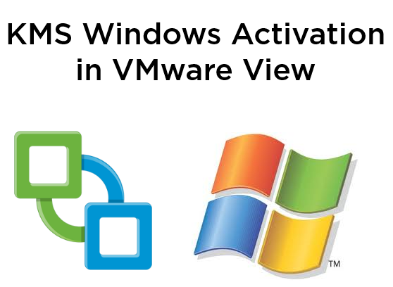 Windows KMS Activation in VMware View